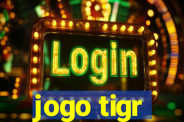 jogo tigr